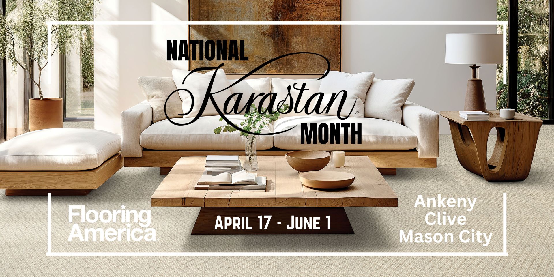 National Karastan Month April 17th to June 1st